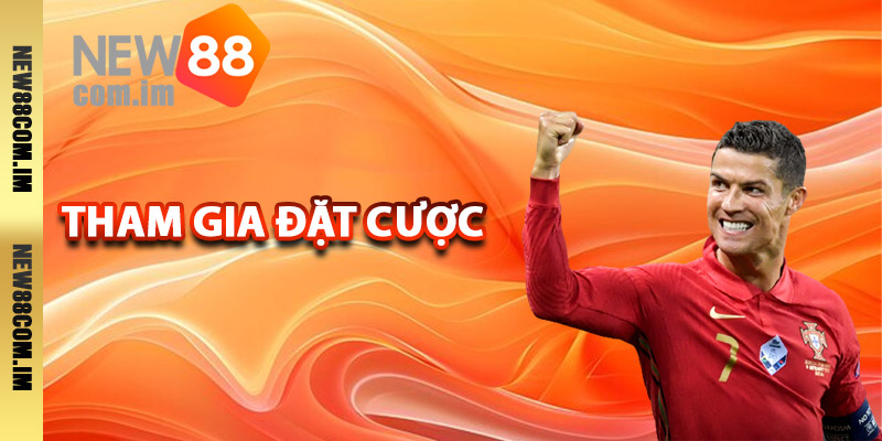 Cách thức tham gia đặt cược thể thao New88