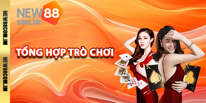 Tổng hợp trò chơi game bài New88 được yêu thích